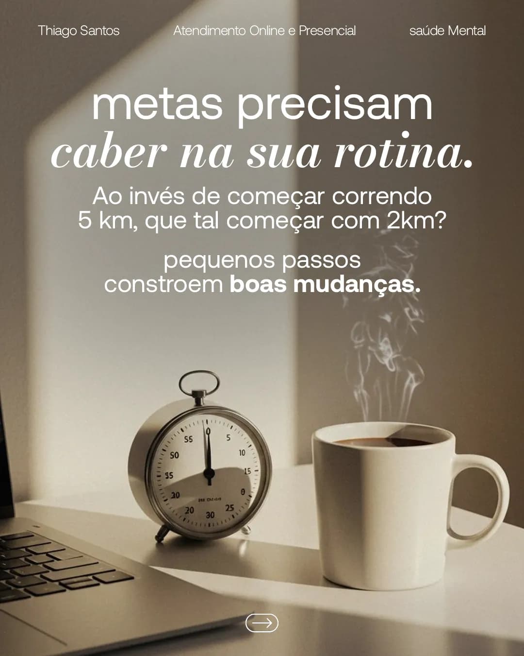 Metas grandes demais geram frustração, peça 5 de 8, feita pela Venera Digital para Thiago Santos