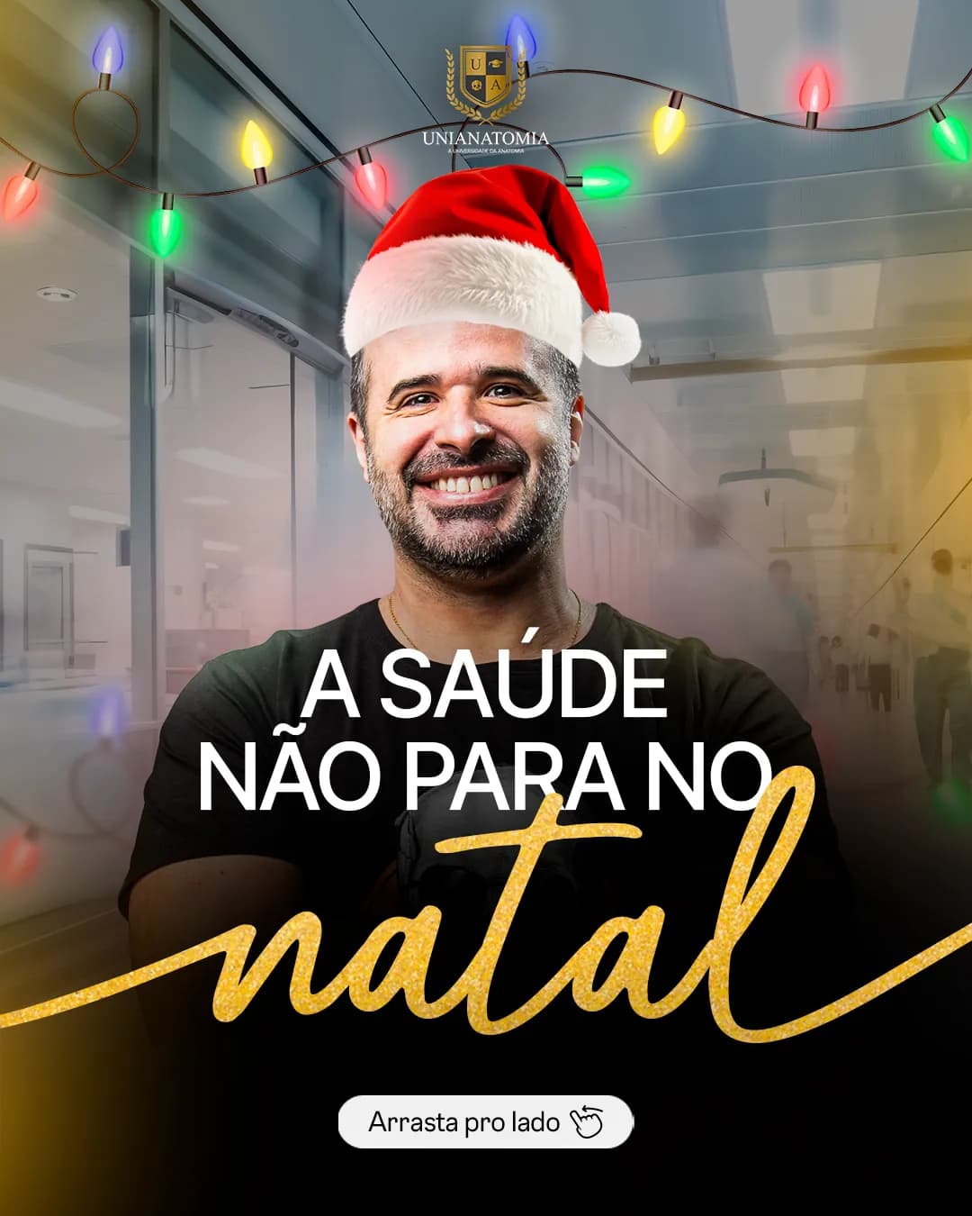 A saúde não para no Natal, peça 1 de 5, feita pela Venera Digital para UniAnatômica